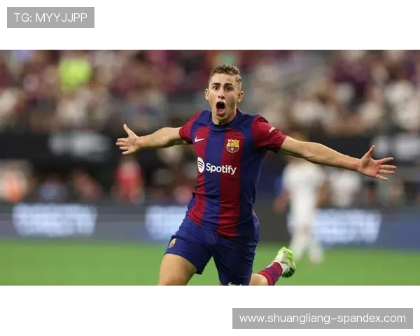 三年前19岁费尔明身价仅5万欧踢西乙三级联赛如今已成足坛新星 三年前19岁费尔明身价仅5万欧踢西乙三级联赛如今已成足坛新星